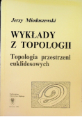 Wykłady z topologii Topologia przestrzeni euklidesowych