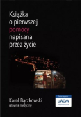 Książka o pierwszej pomocy napisana przez życie