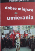 Dobre miejsce do umierania