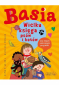 Basia. Wielka księga psów i kotów