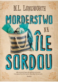 Verlaque i Bonnet na tropie Tom 4 Morderstwo na Ile Sordou