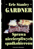 Sprawa niecierpliwych spadkobierców