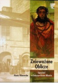 Znieważane Oblicze