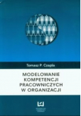 Modelowanie kompetencji pracowniczych w organizacji