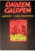 Cwałem Galopem opowieści z wojny bolszewickiej