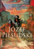 Józef Piłsudski Marszałkowi w hołdzie