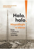 Halo, halo! Niepodległa w eterze