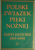 Polski związek piłki nożnej Zarys historii 1919-1994