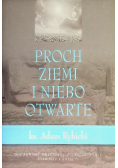 Proch ziemi i niebo otwarte