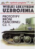 Wielki leksykon uzbrojenia Prototyp broni pancernej Część 1