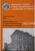 Monografia Szkoły Tom III Gimnazjum i Liceum im. Króla Władysława IV w Warszawie na Pradze