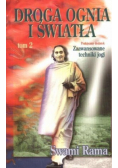 Droga ognia i światła Tom 2
