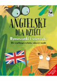 Angielski dla dzieci Rymowanki i wierszyki