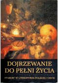 Dojrzewanie do pełni życia