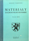 Materiały zachodniopomorskie Tom XXVII