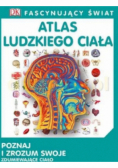 Fascynujący Świat Atlas ludzkiego ciała