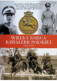 Wielka Księga Kawalerii Polskiej 1918 1939 Tom 53 Konne mistrzostwa wojska polskiego oraz sport konny