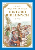 Moja wielka księga historii biblijnych