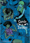 Carole & Tuesday Tom 3