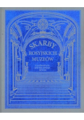 Skarby Rosyjskich Muzeów