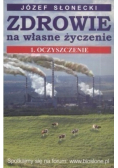 Zdrowie na własne życzenie Tom 1 Oczyszczająca