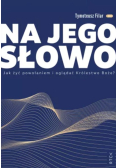 Na jego słowo