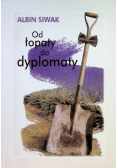 Od łopaty do dyplomaty