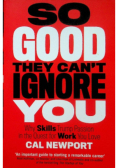 So good they cant ignore you