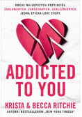 Addicted to you
