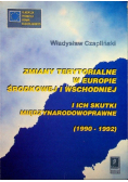 Zmiany terytorialne w Europie Środkowej i Wschodniej i ich skutki międzynarodowoprawne