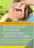 Indywidualny program edukacyjno - terapeutyczny Zakres dostosowania wymagań edukacyjnych dla uczniów z upośledzeniem umysłowym w stopniu umiarkowanym lub znacznym