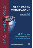 Zbiór zadań maturalnych 2010-2021 Matematyka