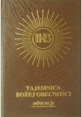 Tajemnica Bożej obecności Adoracje