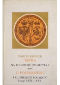 Mowa na pogrzebie Zygmunta I oraz O pochodzeniu i o dziejach Polaków księgi XXIX i XXX