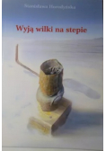 Wyją wilki na stepie