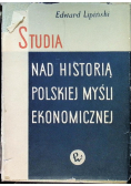 Studia nad historią Polskiej myśli ekonomicznej