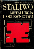 Staliwo  metalurgia i odlewnictwo