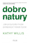 Dobro natury. Jak przyroda może polepszyć nasze życie