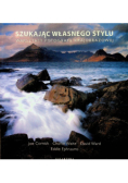 Szukając własnego stylu