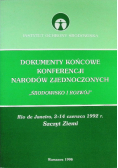 Dokumenty końcowe Konferencji Narodów Zjednoczonych Środowisko i Rozwój
