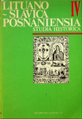 Lituano Slavica Posnaniensia Studia Historica IV