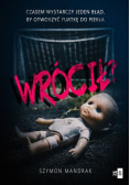 Wrócił?