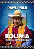 Boliwia. Więzienie, narzeczona i cudze wesele