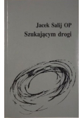 Szukającym drogi