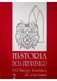 Historia życia prywatnego Tom 2 Od Europy feudalnej do renesansu
