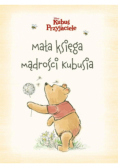 Mała księga mądrości Kubusia. Kubuś i Przyjaciele