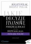 Jakie decyzje finansowe podejmują bogaci i dlaczeo biedni robią błędy