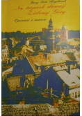 Na tropach dawnej Zielonej Góry Opowieść o mieście