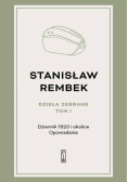 Rembek Dzieła zebrane Tom 1 Dziennik 1920 i okolice Opowiadania