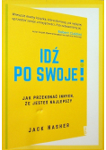Idź po swoje Jak przekonać innych że jesteś najlepszy